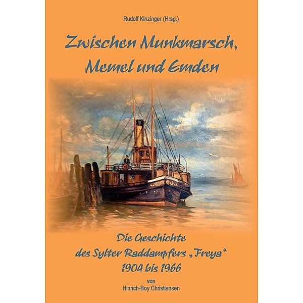 Zwischen Munkmarsch, Memel und Emden, Hinrich-Boy Christiansen