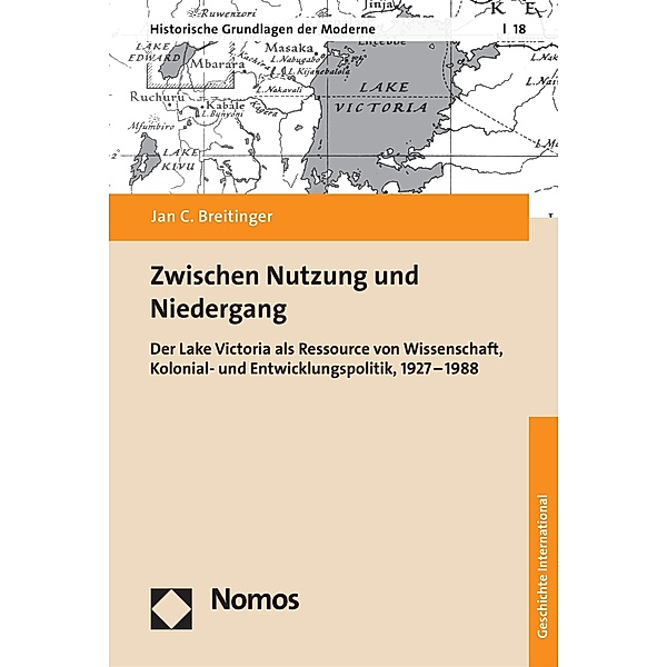 Zwischen Nutzung und Niedergang / Historische Grundlagen der Moderne Bd.18, Jan C. Breitinger