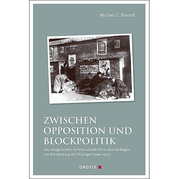 Zwischen Opposition und Blockpolitik, Michael Bienert