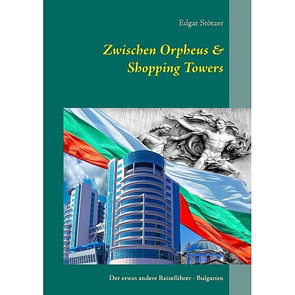 Zwischen Orpheus & Shopping Towers, Edgar Stötzer