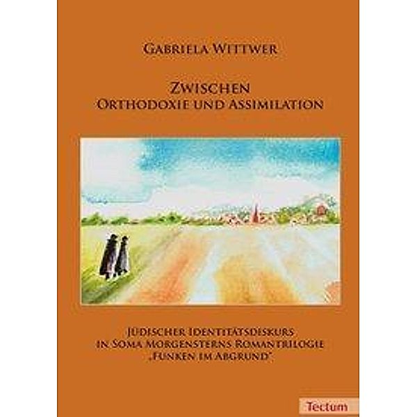 Zwischen Orthodoxie und Assimilation, Gabriela Wittwer