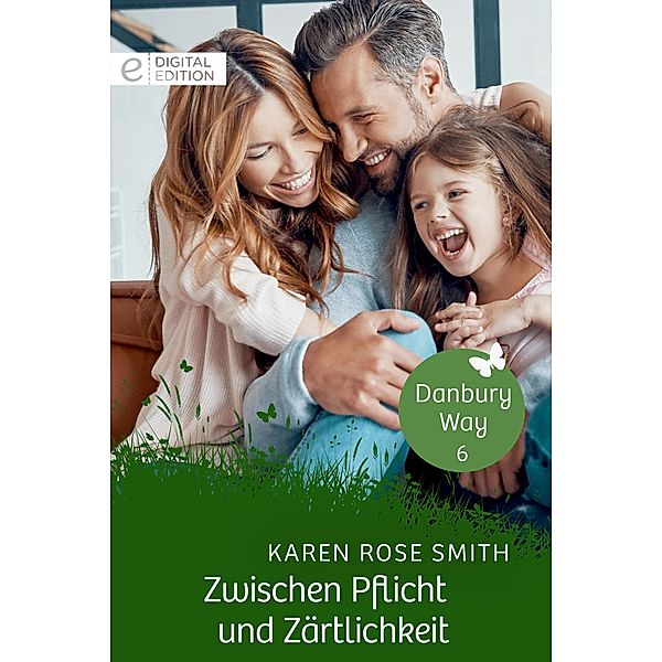 Zwischen Pflicht und Zärtlichkeit, Karen Rose Smith