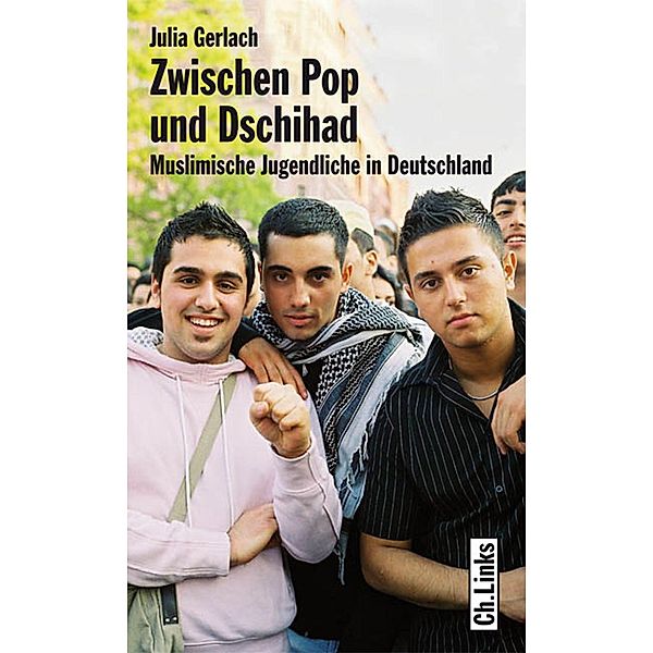 Zwischen Pop und Dschihad, Julia Gerlach