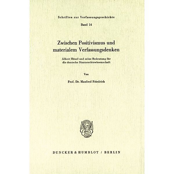 Zwischen Positivismus und materialem Verfassungsdenken., Manfred Friedrich