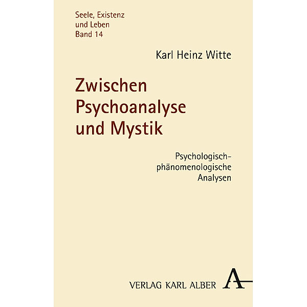 Zwischen Psychoanalyse und Mystik, Karl H. Witte, Karl Heinz Witte