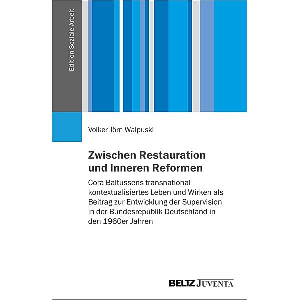 Zwischen Restauration und Inneren Reformen / Edition Soziale Arbeit, Volker Jörn Walpuski