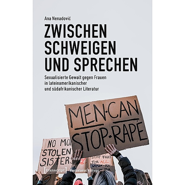 Zwischen Schweigen und Sprechen / Postcolonial Writings Bd.1, Ana Nenadovic
