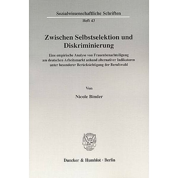 Zwischen Selbstselektion und Diskriminierung., Nicole Binder