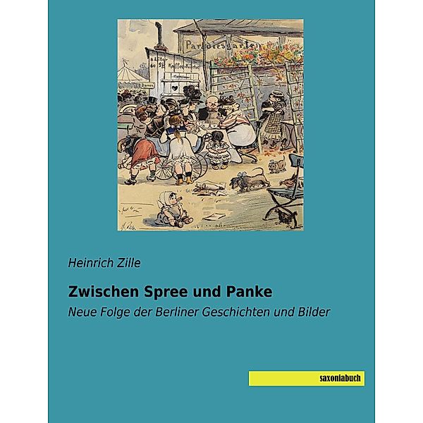 Zwischen Spree und Panke, Heinrich Zille