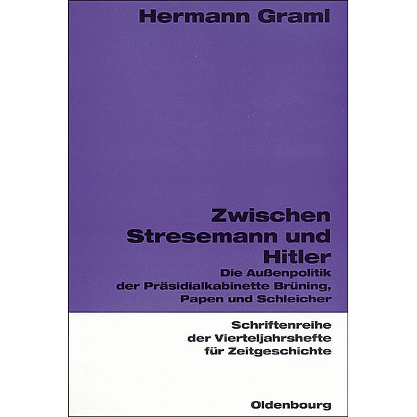 Zwischen Stresemann und Hitler, Hermann Graml