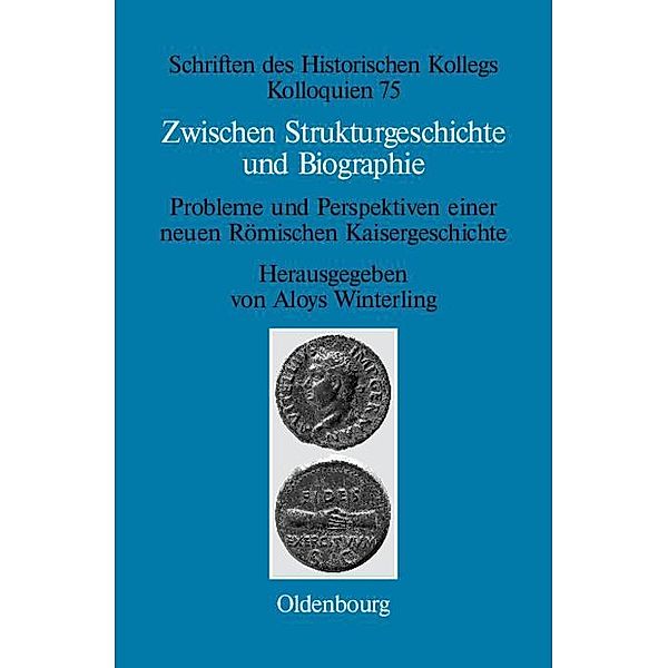 Zwischen Strukturgeschichte und Biographie / Schriften des Historischen Kollegs Bd.75