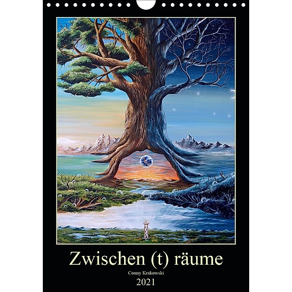 Zwischen (t) räume (Wandkalender 2021 DIN A4 hoch), Conny Krakowski