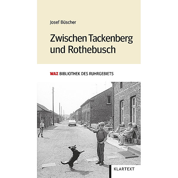 Zwischen Tackenberg und Rothebusch, Josef Büscher