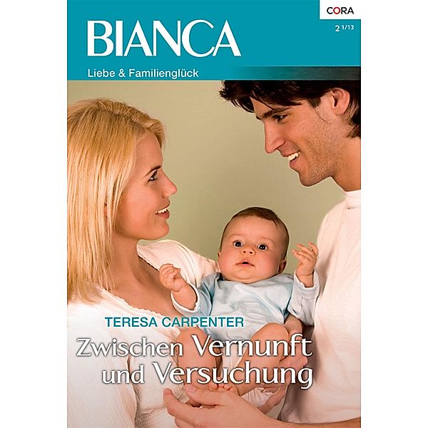 Zwischen Vernunft und Versuchung / Bianca Romane Bd.1868, Teresa Carpenter