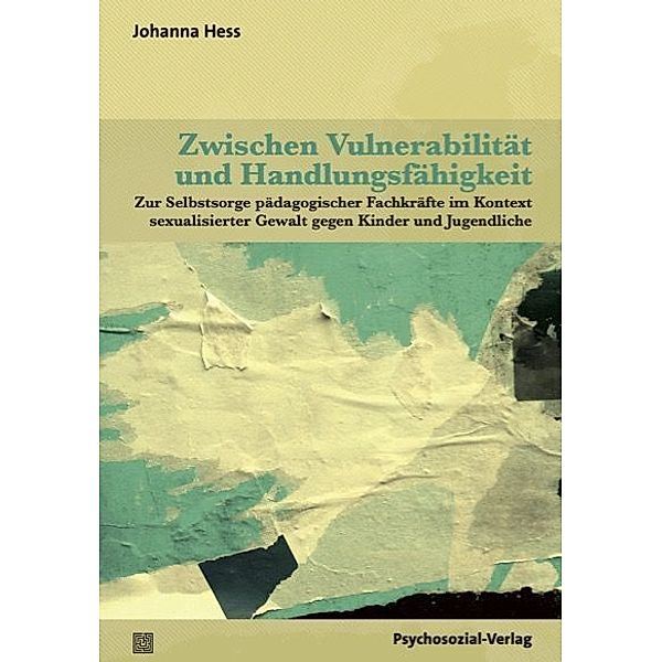 Zwischen Vulnerabilität und Handlungsfähigkeit, Johanna Hess