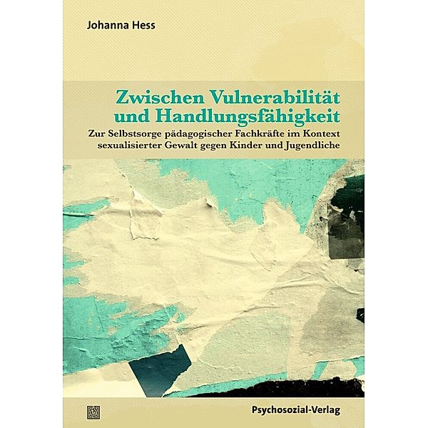 Zwischen Vulnerabilität und Handlungsfähigkeit, Johanna Hess