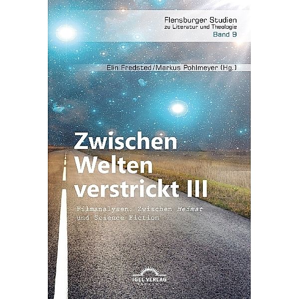 Zwischen Welten verstrickt III. Filmanalysen: Zwischen Heimat und Science Fiction