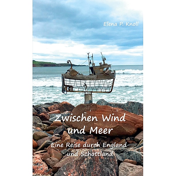 Zwischen Wind und Meer, Elena P. Knoll
