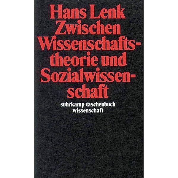 Zwischen Wissenschaftstheorie und Sozialwissenschaft, Hans Lenk