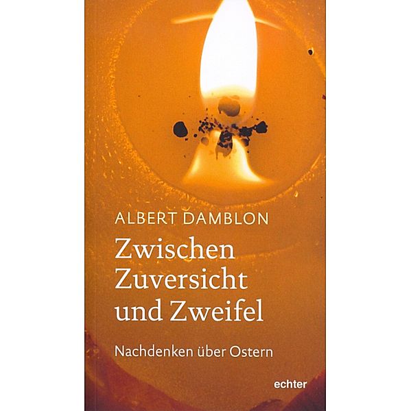 Zwischen Zuversicht und Zweifel, Albert Damblon