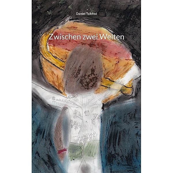 Zwischen zwei Welten, Daniel Tsikhwi