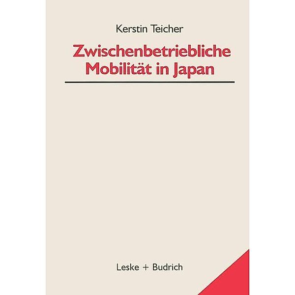 Zwischenbetriebliche Mobilität in Japan / Bildungs- und Beschäftigungssysteme in Japan, Kerstin Teicher