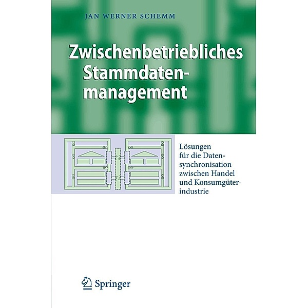 Zwischenbetriebliches Stammdatenmanagement / Business Engineering, Jan Werner Schemm