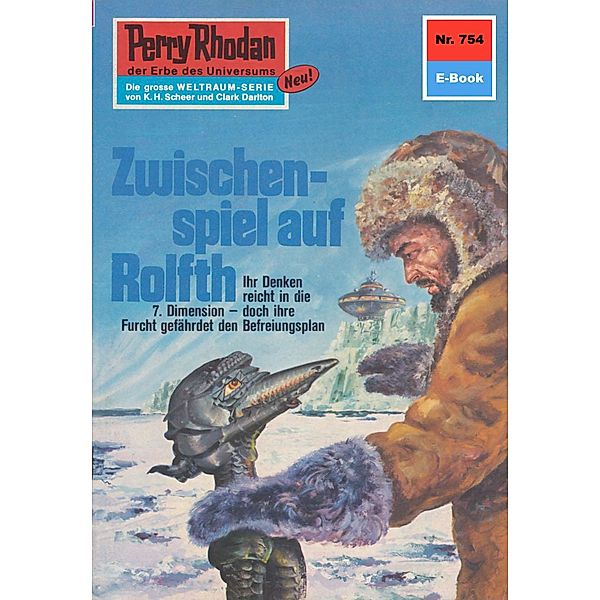 Zwischenspiel auf Rolfth (Heftroman) / Perry Rhodan-Zyklus Aphilie Bd.754, H. G. Ewers