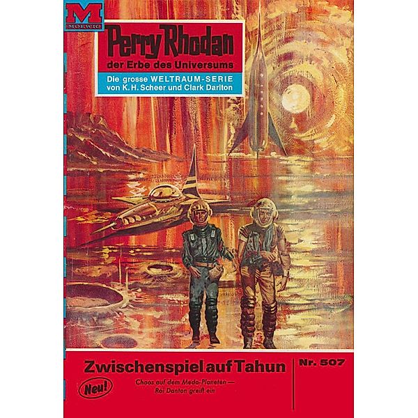 Zwischenspiel auf Tahun (Heftroman) / Perry Rhodan-Zyklus Der Schwarm Bd.507, Clark Darlton