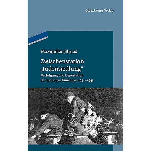Zwischenstation Judensiedlung / Jahrbuch des Dokumentationsarchivs des österreichischen Widerstandes, Maximilian Strnad
