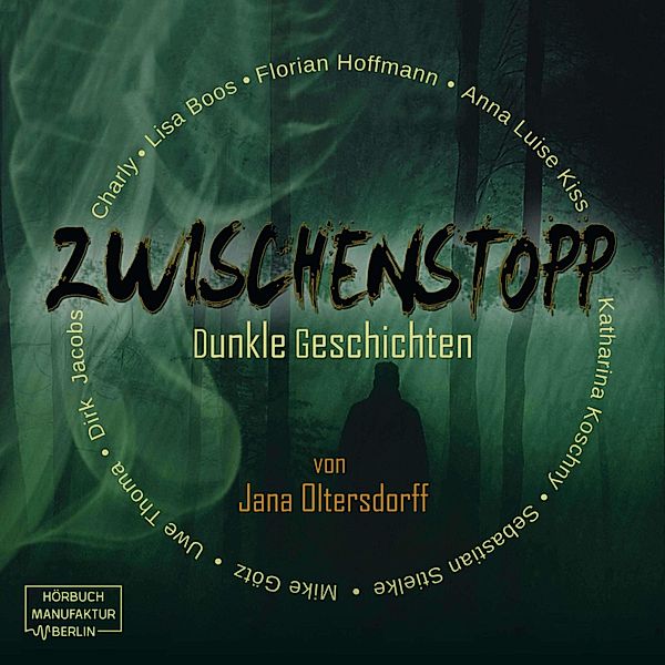 Zwischenstopp - Dunkle Geschichten, Jana Oltersdorff