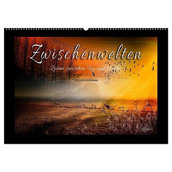 Zwischenwelten, Zeiten zwischen Tag und Nacht (Wandkalender 2025 DIN A2 quer), CALVENDO Monatskalender, Calvendo, Peter Roder