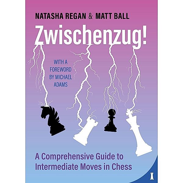 Zwischenzug, Natasha Regan, Matt Ball