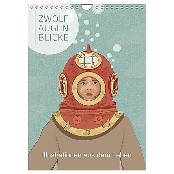 Zwölf Augenblicke - Illustrationen aus dem Leben (Wandkalender 2024 DIN A4 hoch), CALVENDO Monatskalender, SWOONY Grafik Design