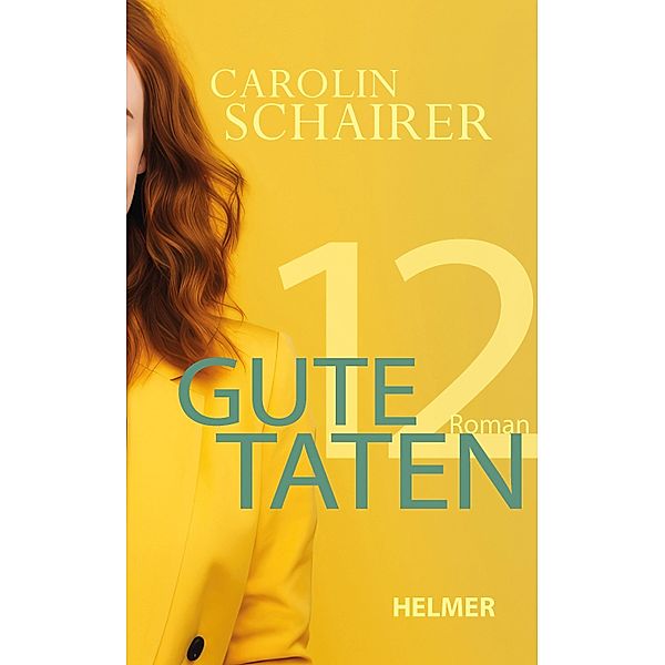 Zwölf gute Taten, Carolin Schairer