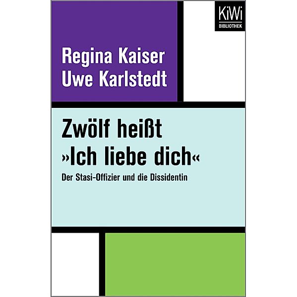 Zwölf heißt »Ich liebe dich«, Regina Kaiser, Uwe Karlstedt