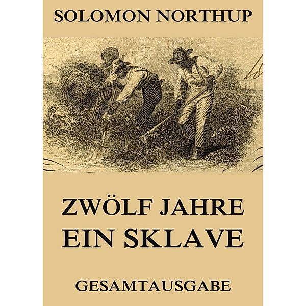 Zwölf Jahre Ein Sklave, Solomon Northup