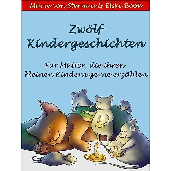 Zwölf Kindergeschichten, Marie von Sternau, Elske Book