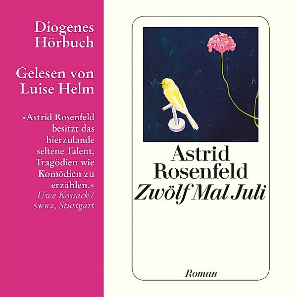 Zwölf Mal Juli, Astrid Rosenfeld