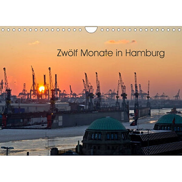 Zwölf Monate in Hamburg (Wandkalender 2022 DIN A4 quer), Caladoart