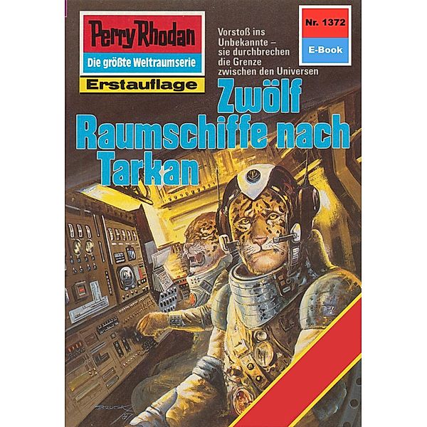 Zwölf Raumschiffe nach Tarkan (Heftroman) / Perry Rhodan-Zyklus Tarkan Bd.1372, Kurt Mahr