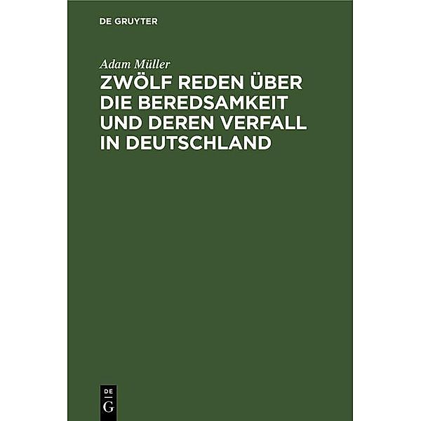 Zwölf Reden über die Beredsamkeit und deren Verfall in Deutschland, Adam Müller