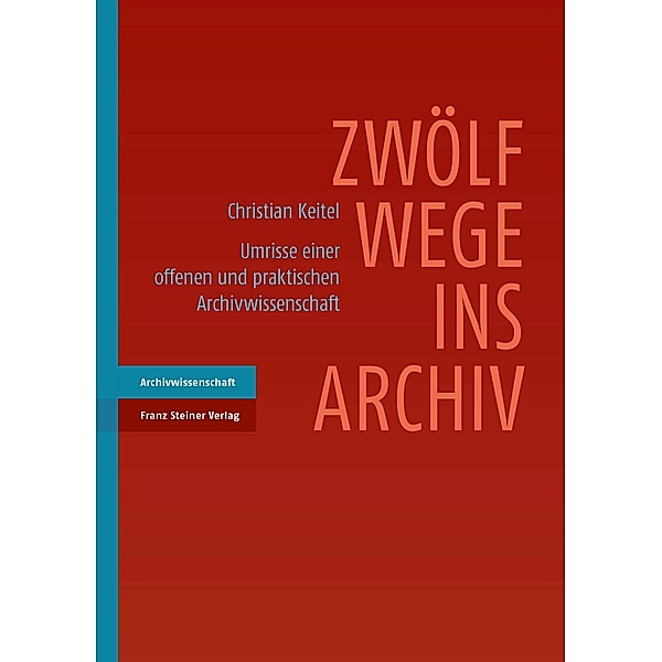 Zwölf Wege ins Archiv, Christian Keitel