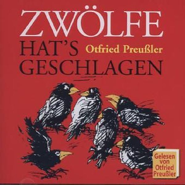 Zwölfe hat's geschlagen, 1 Audio-CD, Otfried Preussler