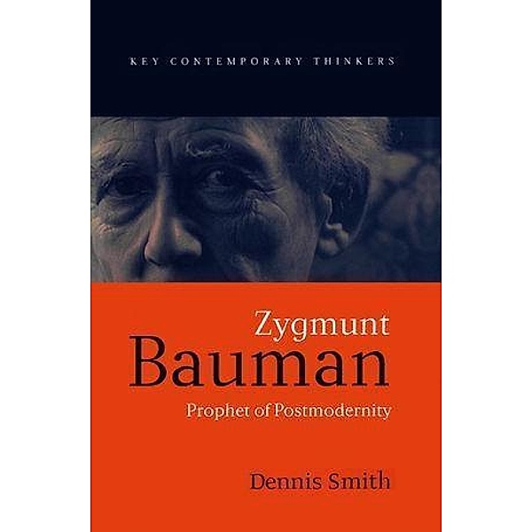 Zygmunt Bauman, Dennis Smith