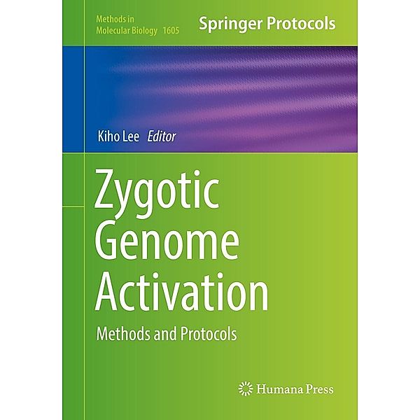 Zygotic Genome Activation / Methods in Molecular Biology Bd.1605