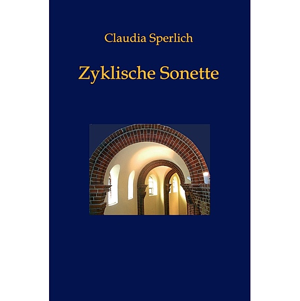 Zyklische Sonette, Claudia Sperlich