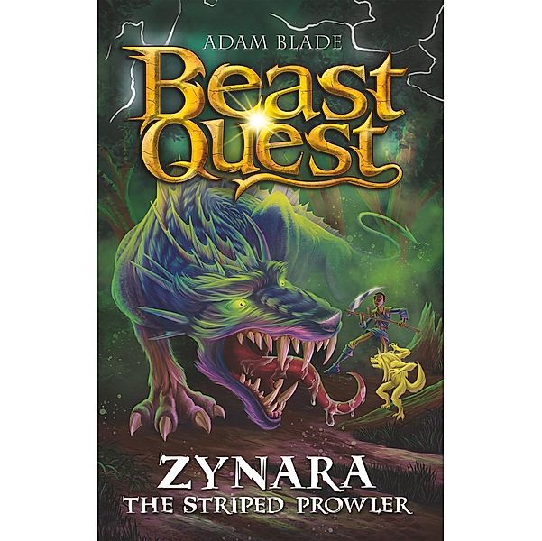 Zynara the Striped Prowler / Beast Quest Bd.1131, Adam Blade