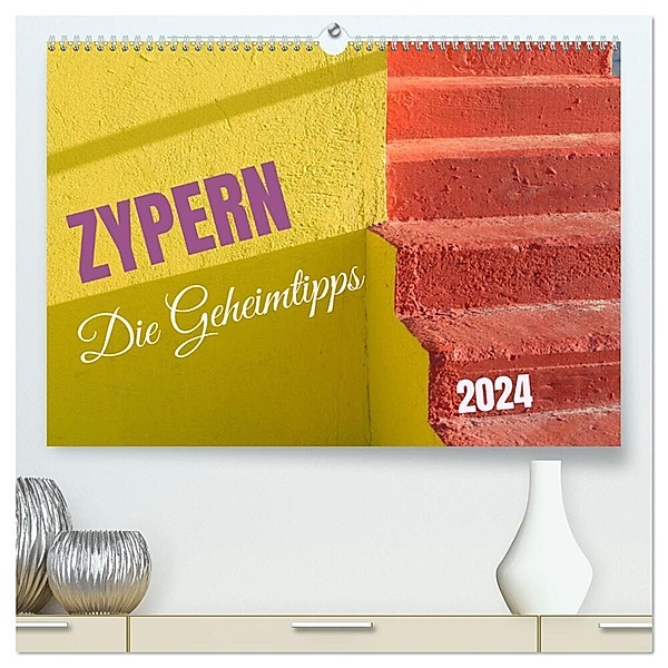 Zypern - Die Geheimtipps (hochwertiger Premium Wandkalender 2024 DIN A2 quer), Kunstdruck in Hochglanz, José Messana