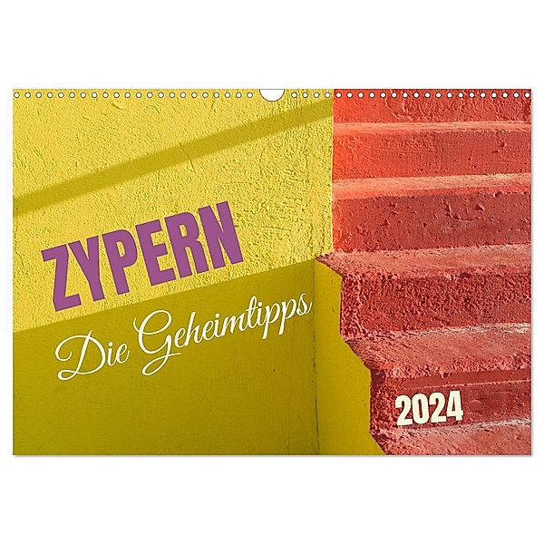 Zypern - Die Geheimtipps (Wandkalender 2024 DIN A3 quer), CALVENDO Monatskalender, José Messana